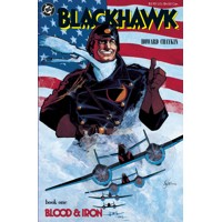 BLACKHAWK BLOOD &amp; IRON HC - Howard Chaykin, Martin Pasko, Mike Grell