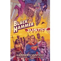 BLACK HAMMER JUSTICE LEAGUE HAMMER OF JUSTICE HC - Jeff Lemire