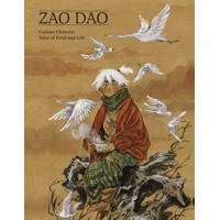 CUISINE CHINOISE TALES OF FOOD &amp; LIFE HC - Zao Dao