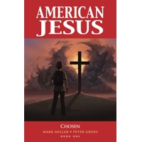 AMERICAN JESUS TP VOL 01 CHOSEN (NEW EDITION) (MR) - Mark Millar