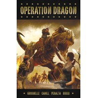 OPERATION DRAGON HC - Bill Groshelle, Brendan Cahill