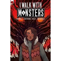 I WALK WITH MONSTERS COMPLETE TP (MR) - Paul Cornell