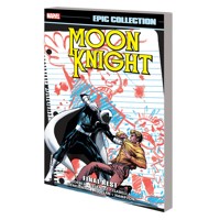 MOON KNIGHT EPIC COLLECTION TP FINAL REST NEW PTG - More, Doug Moench