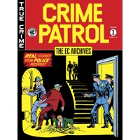 EC ARCHIVES CRIME PATROL HC VOL 01 - Al Feldstein, Gardner Fox