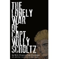 LONELY WAR OF CAPT WILLY SHULTZ HC - Will Franz