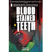 BLOOD STAINED TEETH TP VOL 01 BITE ME (MR) - Christian Ward