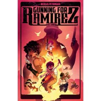 GUNNING FOR RAMIREZ TP VOL 02 (MR) - Nicolas Petrimaux