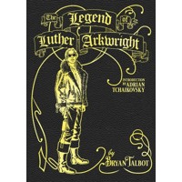 LEGEND OF LUTHER ARKWRIGHT HC (MR) - Bryan Talbot