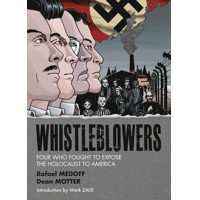 WHISTLEBLOWERS FOUR WHO FOUGHT TO EXPOSE HOLOCAUST TP - Rafael Medoff