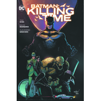 BATMAN KILLING TIME TP - TOM KING