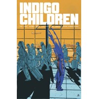 INDIGO CHILDREN TP VOL 01 - Curt Pires, Rockwell White