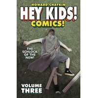 HEY KIDS COMICS TP VOL 03 SCHLOCK OF THE NEW (MR) - Howard Chaykin