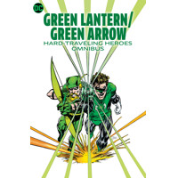GREEN LANTERN GREEN ARROW HARD-TRAVELING HEROES OMNIBUS HC - DENNIS O’NEIL