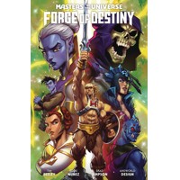 MASTERS OF UNIVERSE FORGE OF DESTINY TP - Tim Seeley