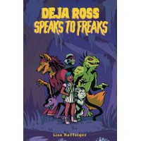 DEJA ROSS SPEAKS TO FREAKS TP - Lisa Naffziger