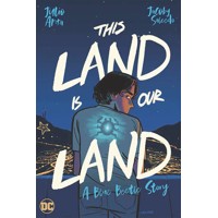 THIS LAND IS OUR LAND A BLUE BEETLE STORY TP - JULIO ANTA