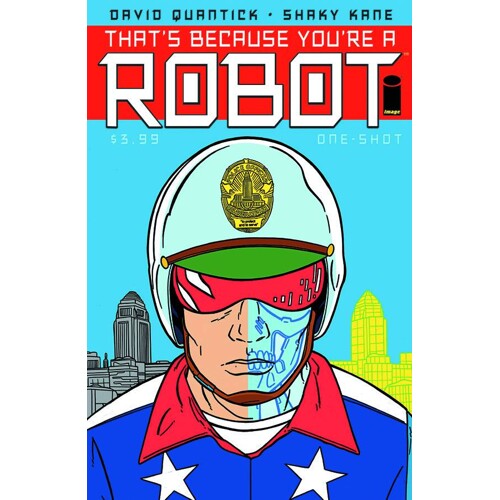 THATS BECAUSE YOURE A ROBOT ONE SHOT - David Quantick