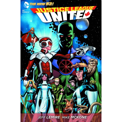 JUSTICE LEAUGE UNITED HC VOL 01 JUSTICE LEAGUE CANADA (N52) - Jeff Lemire