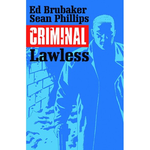 CRIMINAL TP VOL 02 LAWLESS (MR) - Ed Brubaker