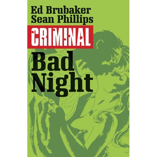 CRIMINAL TP VOL 04 BAD NIGHT (MR) - Ed Brubaker