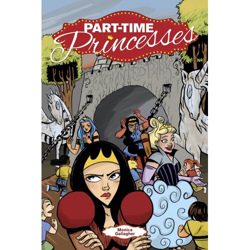 PART TIME PRINCESSES GN - Monica Gallagher