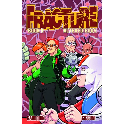FRACTURE VOLUME 1: ALTERED EGOS TP VOL 01 - Shawn Gabborin