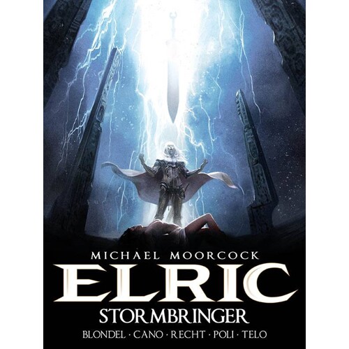MICHAEL MOORCOCK`S ELRIC STORMBRINGER HC VOL 02 (OF 4) - Julien Blondel, Jean-Luc Cano