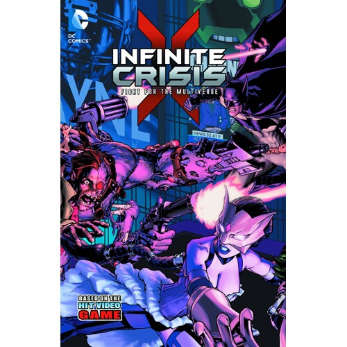 INFINITE CRISIS FIGHT FOR THE MULTIVERSE TP - Dan Abnett