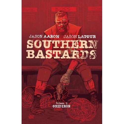 SOUTHERN BASTARDS TP VOL 02 GRIDIRON (MR) - Jason Aaron