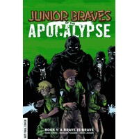 JUNIOR BRAVES OF THE APOCALYPSE HC VOL 01 - Greg Smith, Michael Tanner