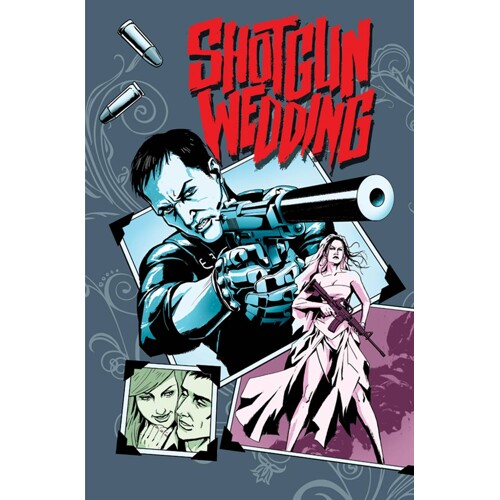 SHOTGUN WEDDING #1 až 4 (OF 4) (MR) - William Harms