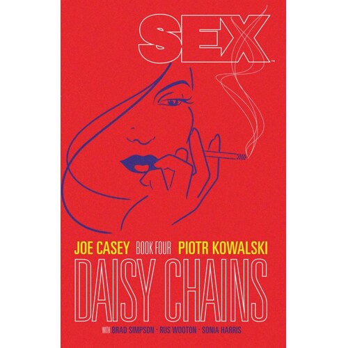 SEX TP VOL 04 DAISY CHAINS (MR) - Joe Casey