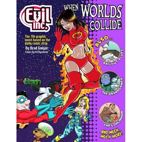 EVIL INC. ANNUAL REPORT WHEN WORLDS COLLIDE TP VOL 07 - Brad J. Guigar