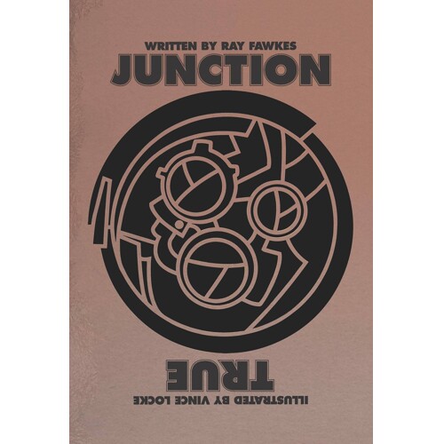 JUNCTION TRUE GN - Ray Fawkes
