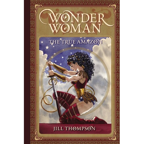 WONDER WOMAN THE TRUE AMAZON HC - Jill Thompson