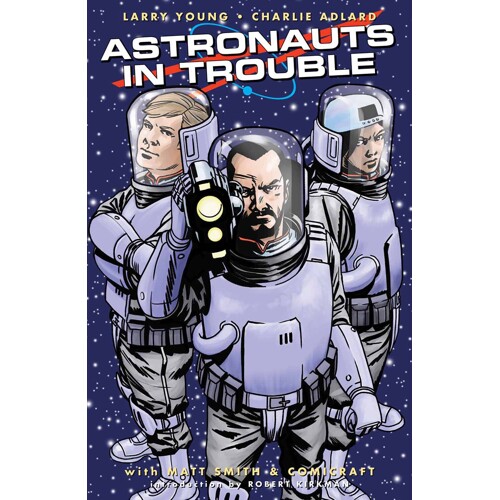 ASTRONAUTS IN TROUBLE TP - Larry Young