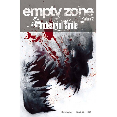 EMPTY ZONE TP VOL 02 INDUSTRIAL SMILE (MR) - Jason Shawn Alexander, Darragh Savage