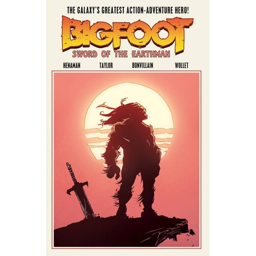 BIGFOOT SWORD OF THE EARTHMAN TP VOL 01 - Josh S. Henaman