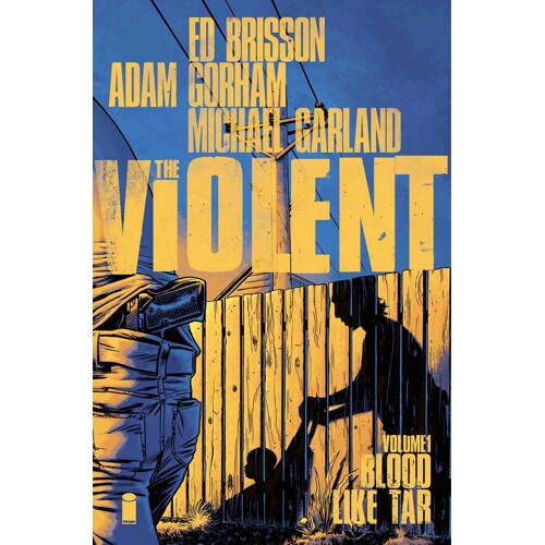 VIOLENT TP VOL 01 BLOOD LIKE TAR - Ed Brisson