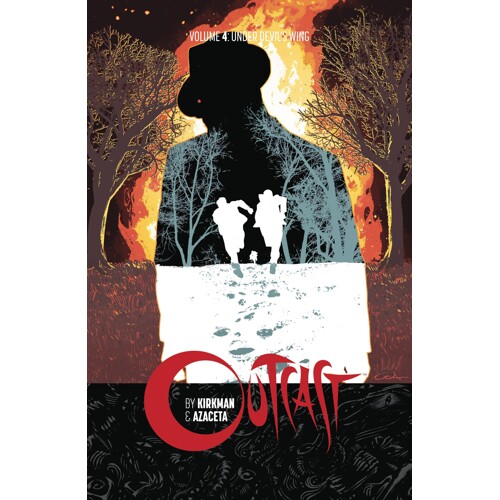 OUTCAST BY KIRKMAN & AZACETA TP VOL 04 - Robert Kirkman