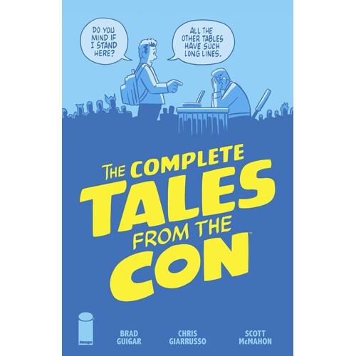 COMPLETE TALES FROM THE CON TP - Brad Guigar