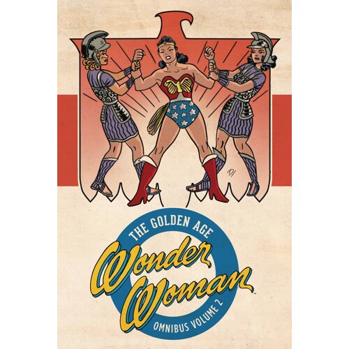 WONDER WOMAN THE GOLDEN AGE OMNIBUS HC VOL 02 - William Moulton Marston