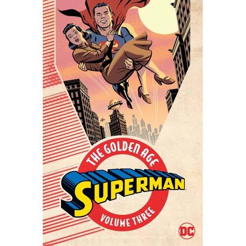 SUPERMAN THE GOLDEN AGE TP VOL 03 -  Jerry Siegel