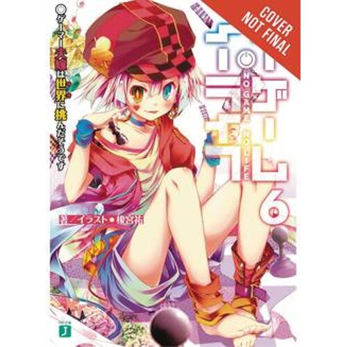 NO GAME NO LIFE LIGHT NOVEL VOL 06 - Yuu Kamiya