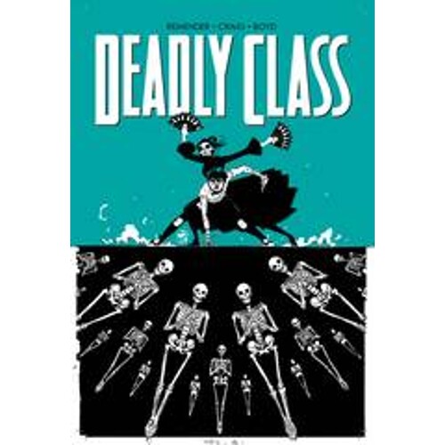DEADLY CLASS TP VOL 06 - Rick Remender