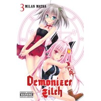 DEMONIZER ZILCH GN VOL 03 - Milan Matra