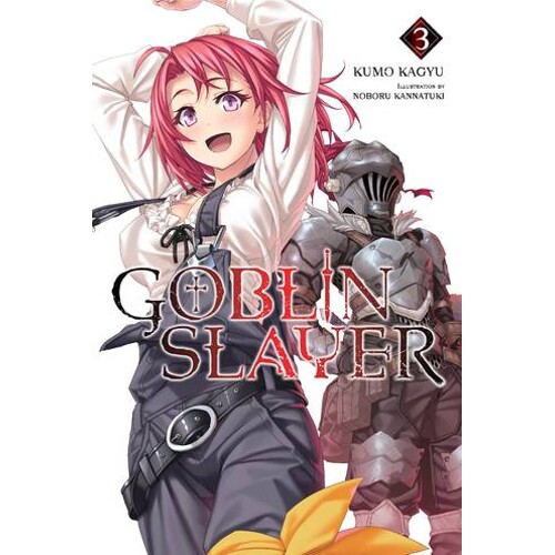 GOBLIN SLAYER LIGHT NOVEL SC VOL 03 - Kumo Kagyu
