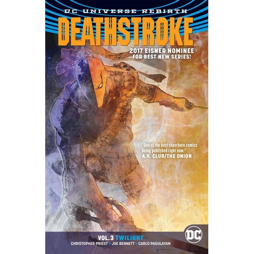 DEATHSTROKE TP VOL 03 TWILIGHT (REBIRTH) - Christopher Priest