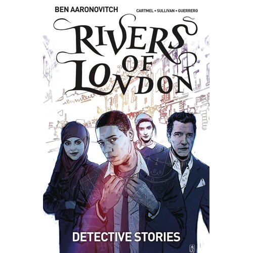 RIVERS OF LONDON TP VOL 04 DETECTIVE STORIES - Ben Aaronovitch, Andrew Cartmel