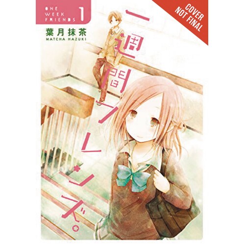 ONE WEEK FRIENDS GN VOL 01 - Matcha Hazuki